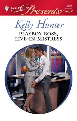 Title details for Playboy Boss, Live-In Mistress by Kelly Hunter - Wait list